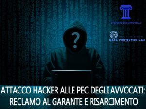 attacco hacker avvocati roma napoli pec reclamo garante privacy