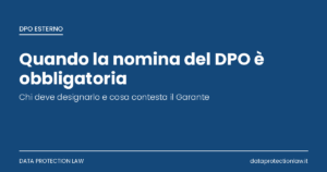 Copertina dell'articolo sulla nomina DPO obbligatoria, con il marchio Data Protection Law