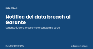 Copertina dell'articolo sulla notifica data breach al Garante, con il marchio Data Protection Law