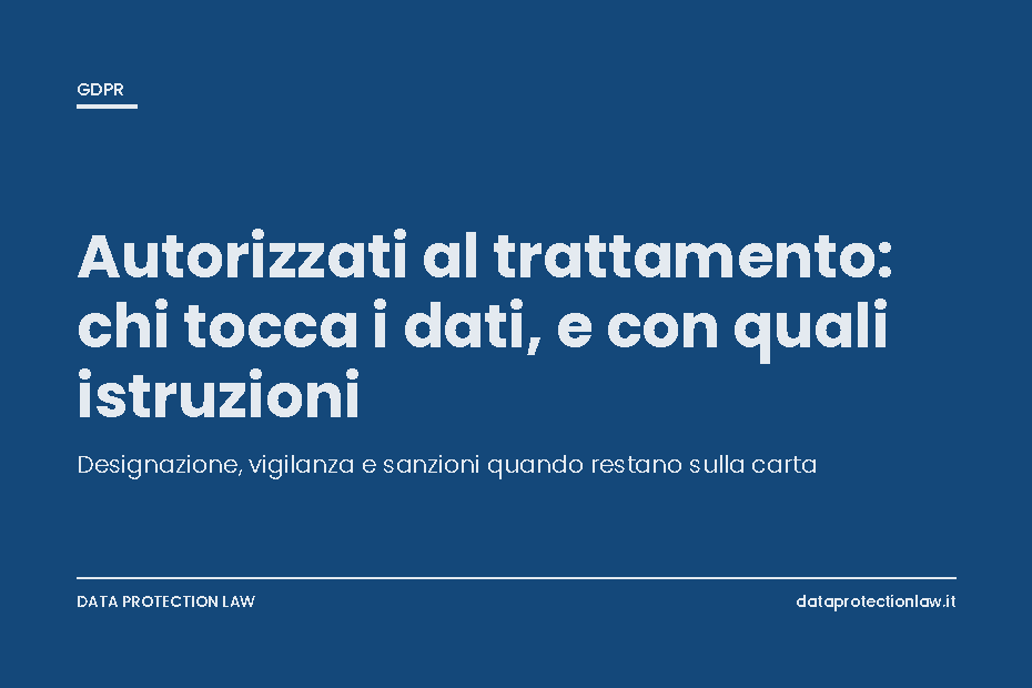 Copertina dell'articolo sugli autorizzati al trattamento dei dati e sulle istruzioni del titolare