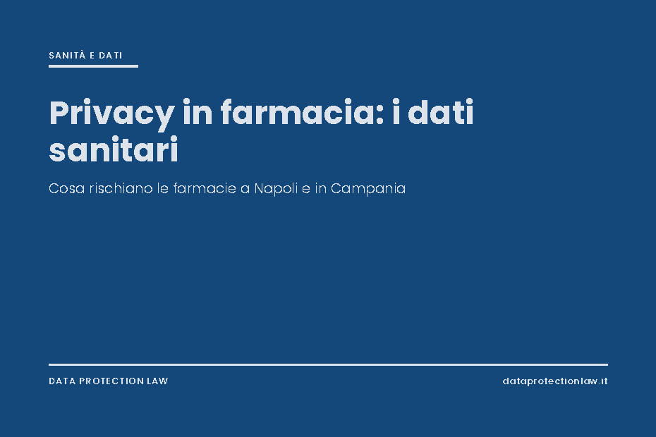 Copertina dell'articolo sulla privacy nelle farmacie a Napoli e sul trattamento dei dati sanitari dei clienti